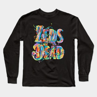 Zeds Dead Merch Zeds Dead DRIPPIN Long Sleeve T-Shirt